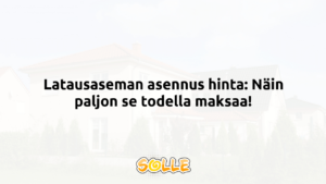 Latausaseman asennus hinta: Näin paljon se todella maksaa!