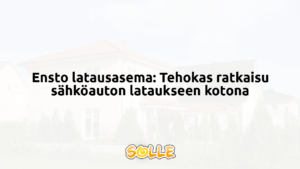 Ensto latausasema: Tehokas ratkaisu sähköauton lataukseen kotona